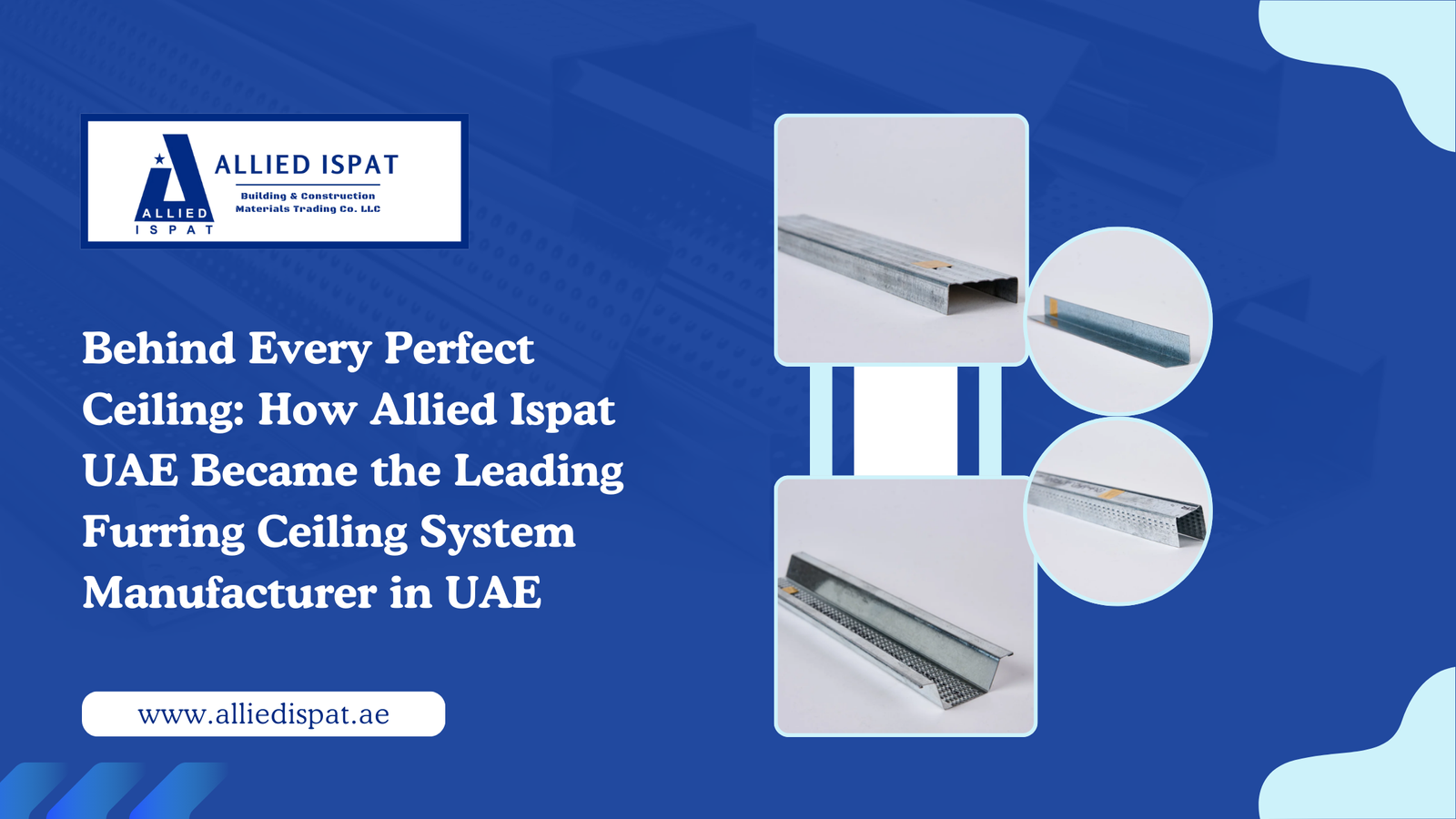 Allied Ispat UAE – Furring Ceiling System Manufacturer in UAE: Behind Every Flawless Ceiling Is a Strong Foundation