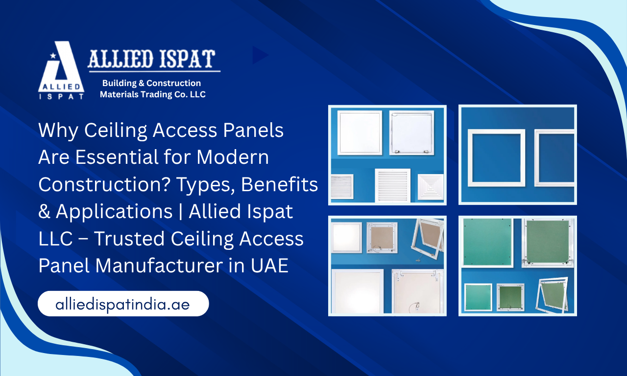 Ceiling access panels in UAE manufactured by Allied Ispat LLC for modern commercial and residential construction projects