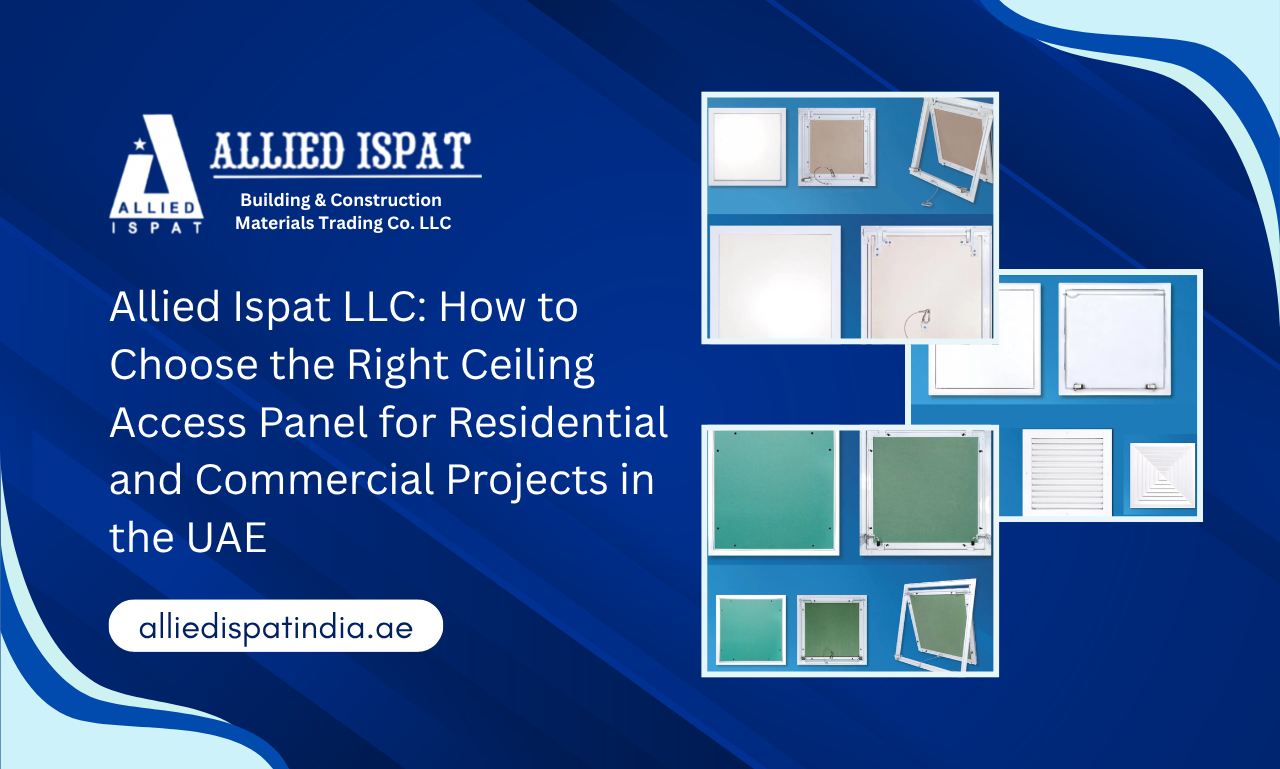 Allied Ispat LLC ceiling access panel manufacturer and Supplier in UAE for residential and commercial projects
